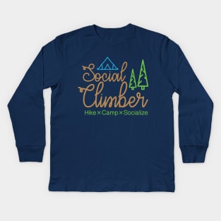 Social Climber (Hike, Camp, Socialize) Kids Long Sleeve T-Shirt